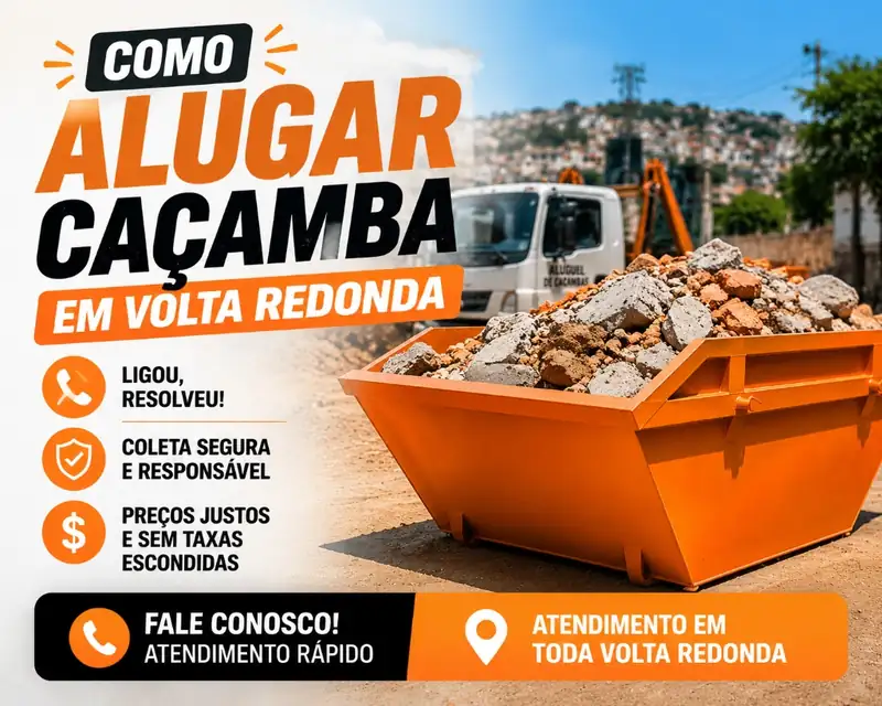 Guia de como alugar caçamba de entulho com segurança em Volta Redonda