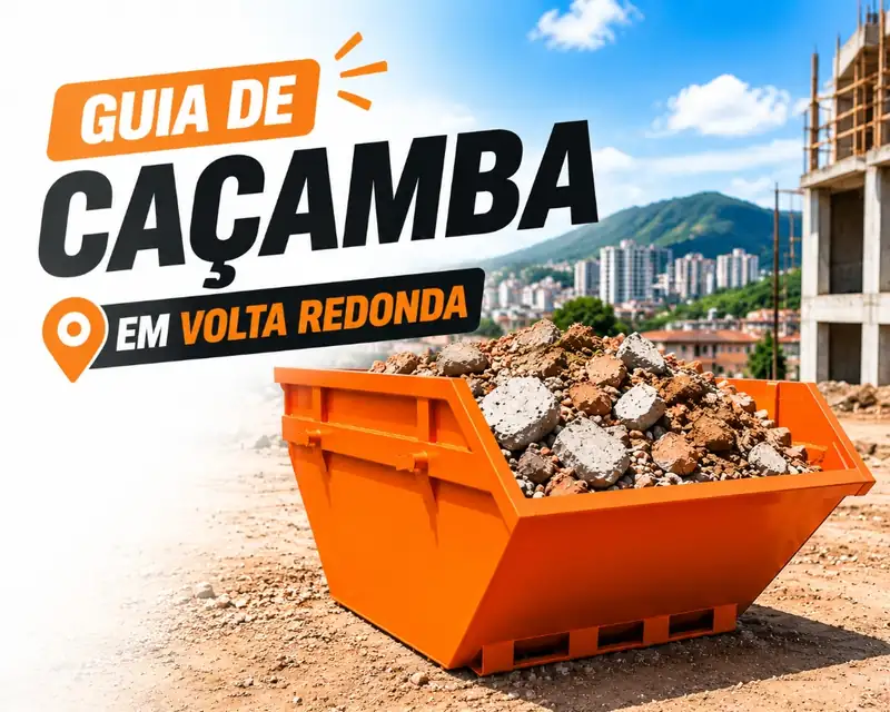 Guia completo de locação de caçamba de entulho em Volta Redonda
